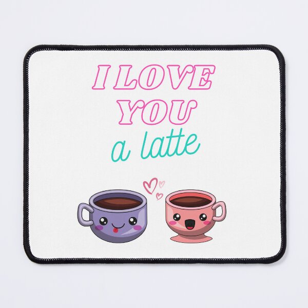Item preview, I love you a latte funny quote designed and sold by BestGears.