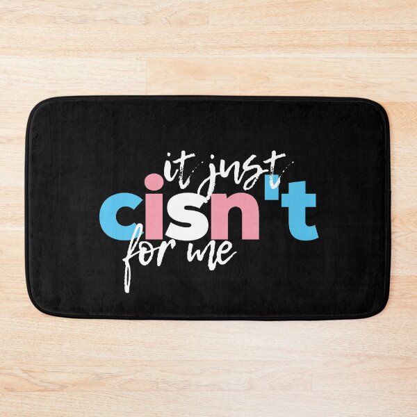 Item preview, It Just Cisn't For Me Trans. Transgender Pride designed and sold by Subtle Pride Shop.