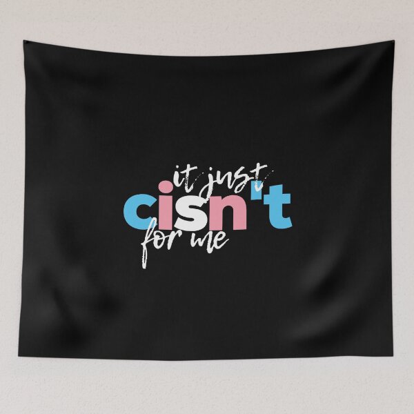 Item preview, It Just Cisn't For Me Trans. Transgender Pride designed and sold by Subtle Pride Shop.