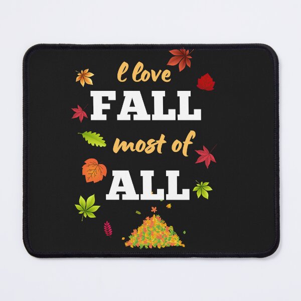 Item preview, I love fall most of all designed and sold by Hasithasu.