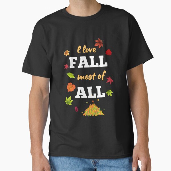 Item preview, I love fall most of all designed and sold by Hasithasu.