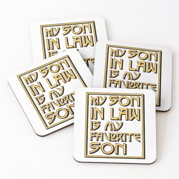 Item preview, My son in law is my favorite son, cute golden design  designed and sold by SHSDesigns.