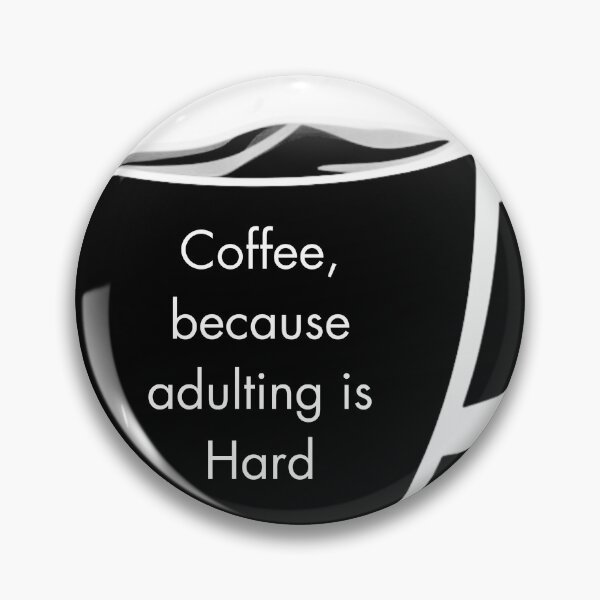 Item preview, Coffee Craving Adulting Design  designed and sold by jmclaren2023.
