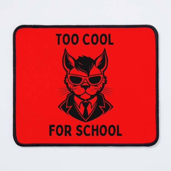Item preview, Too Cool For School designed and sold by dratzlow.