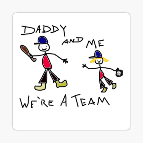 "Daddy And Me, We're A Team" Sticker for Sale by 5849 Redbubble