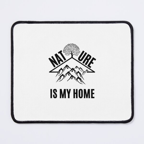 Item preview, Nature is my home in adventure designed and sold by Be-Adventurous.
