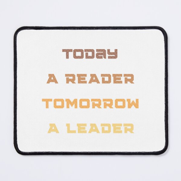 Item preview, Today a reader Tomorrow a leader designed and sold by artprintschabab.