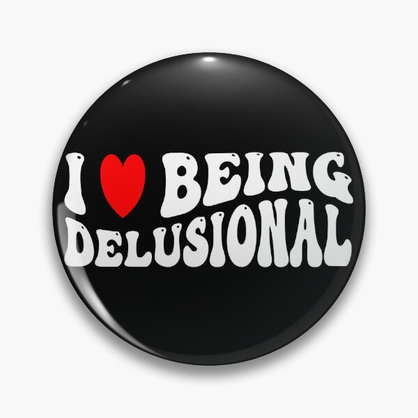 Item preview, I love being delusional Funny Retro designed and sold by Designer-Girl.