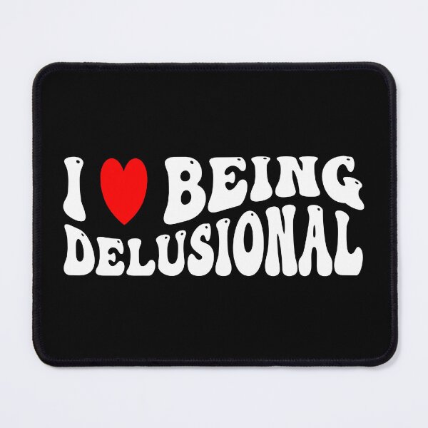 Item preview, I love being delusional Funny Retro designed and sold by Designer-Girl.