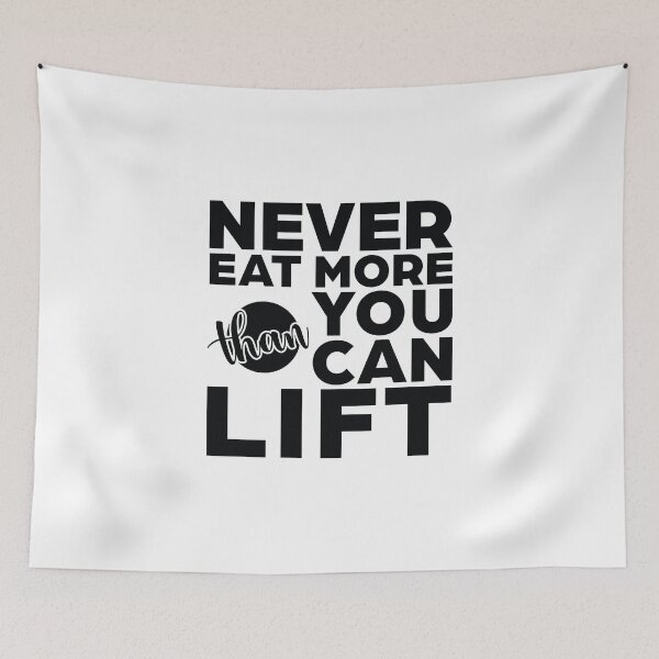 Item preview, Never Eat More Than You Can Lift designed and sold by Giro-design.