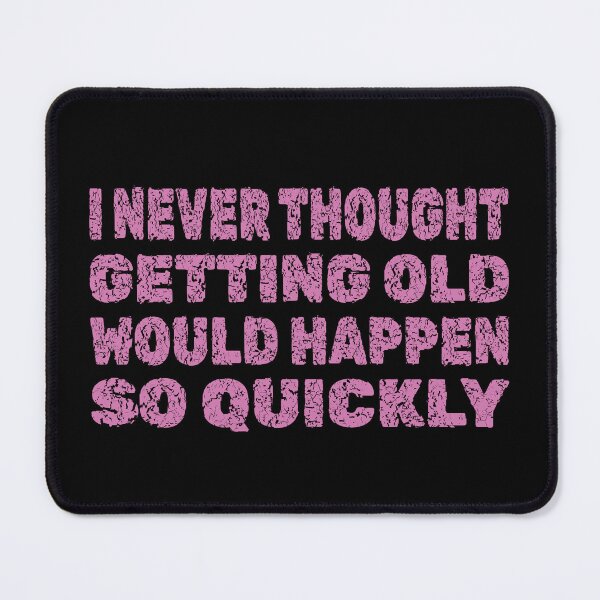 Item preview,  Getting Old designed and sold by GaryDobson.