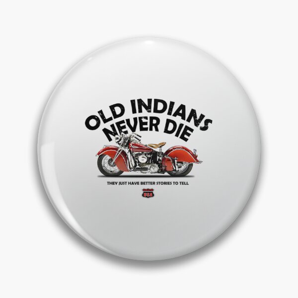 Item preview, Old Indians Never Die designed and sold by topencanto.