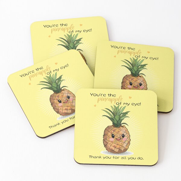 Item preview, You are the pineapple of my eye! Yellow design - Cute Appreciation designed and sold by HajnalkArt.