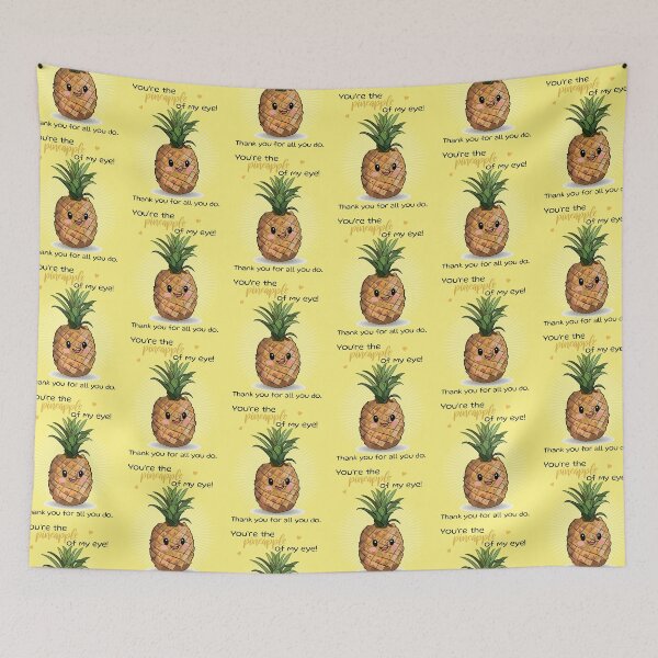 Item preview, You are the pineapple of my eye! Yellow design - Cute Appreciation designed and sold by HajnalkArt.