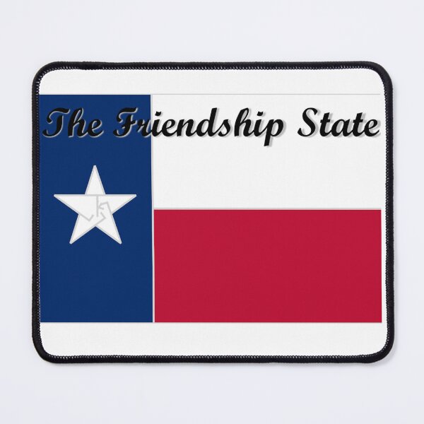 Item preview, Friendship State State of Texas Flag designed and sold by BattlefoxxEarth.