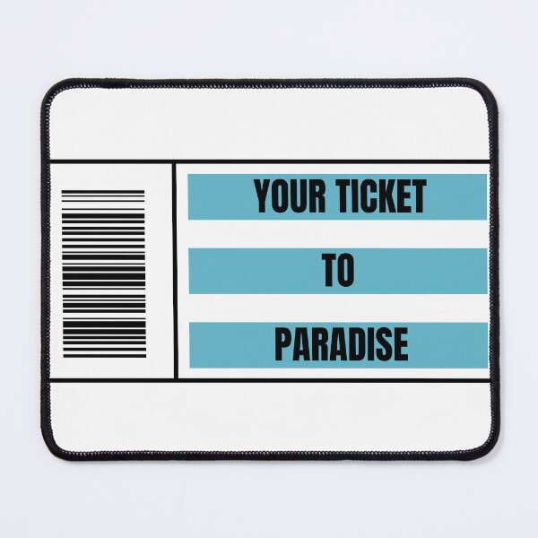 Item preview, Your Ticket to paradise  designed and sold by Azrou shop.
