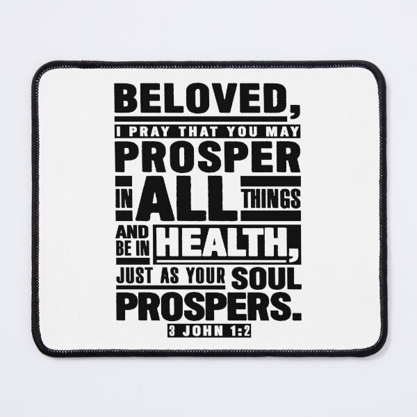 Item preview, 3 John 1:2 Beloved I Pray That You May Prosper In All Things designed and sold by plushism.