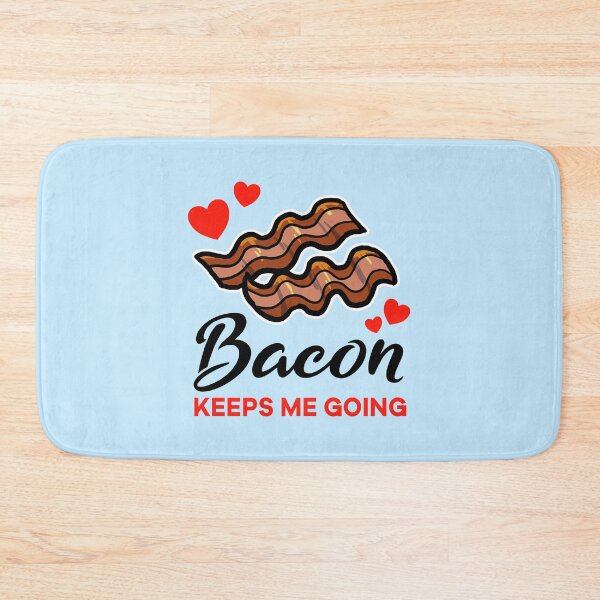 Item preview, Bacon keeps me going designed and sold by jonmlam.