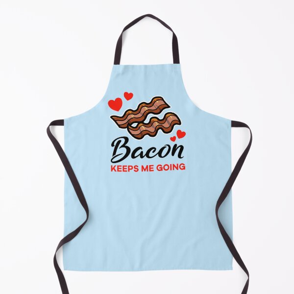 Item preview, Bacon keeps me going designed and sold by jonmlam.
