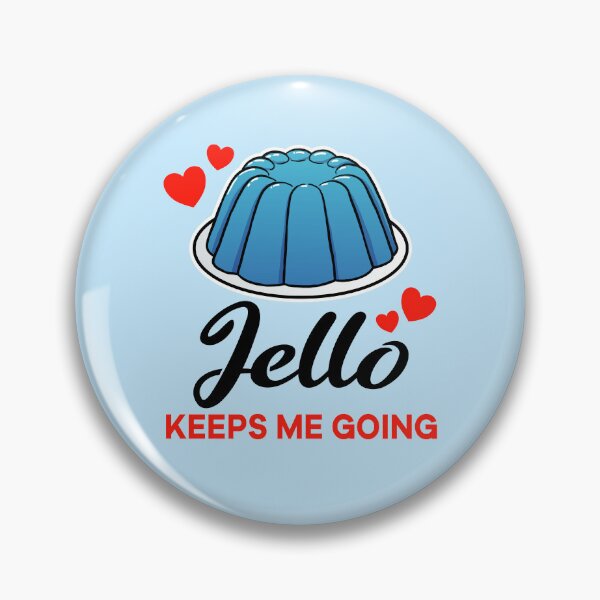 Item preview, Blue Jello keeps me going designed and sold by jonmlam.