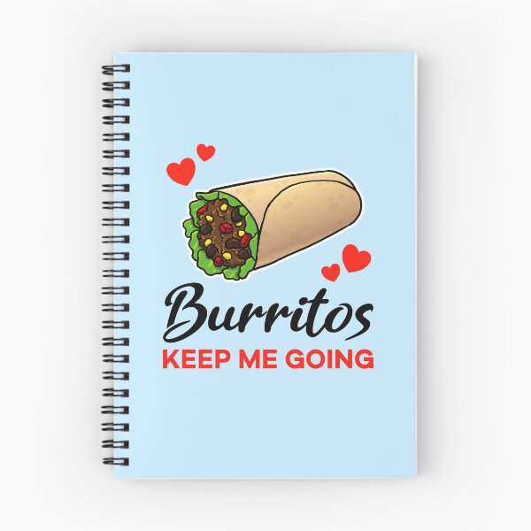 Artikelvorschau, Burritos keep me going entworfen und verkauft von jonmlam.