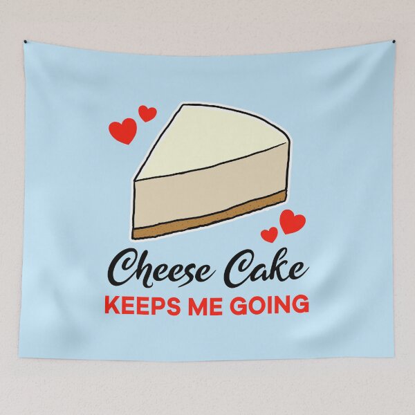 Item preview, Cheese Cake keeps me going designed and sold by jonmlam.