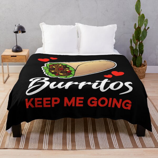 Item preview, Burritos keep me going saying designed and sold by jonmlam.
