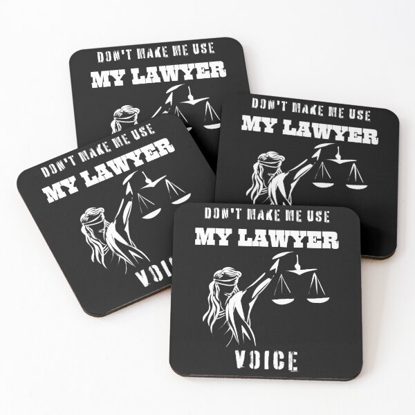 Item preview, Don't Make Me Use My Lawyer Voice designed and sold by BarvinWayne.