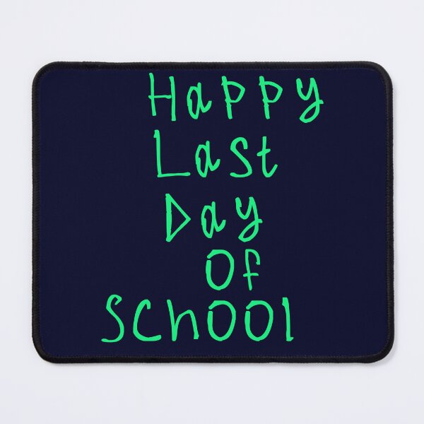 Item preview, Happy last day of school designed and sold by kinpirks.