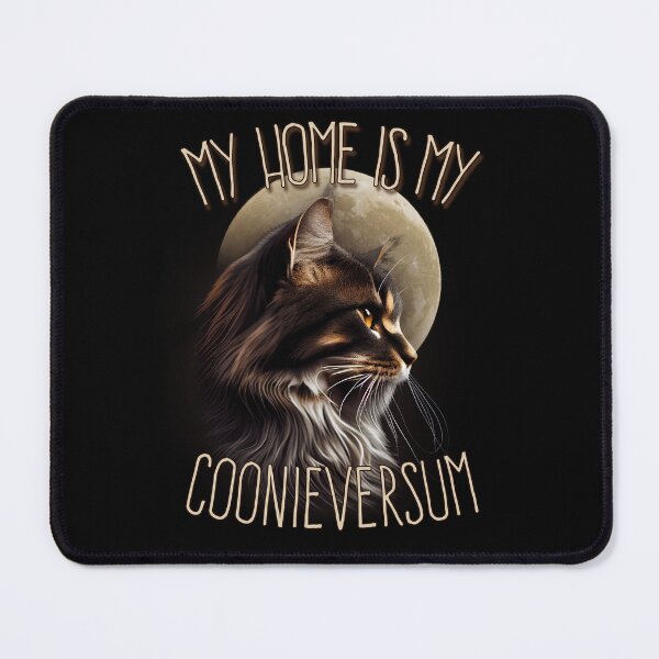 Item preview, My Home is my Coonieversum designed and sold by derKatzenmensch.