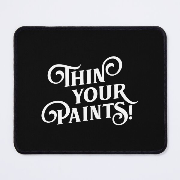 Item preview, Thin Your Paints Miniature Painting Wargaming designed and sold by pixeptional.