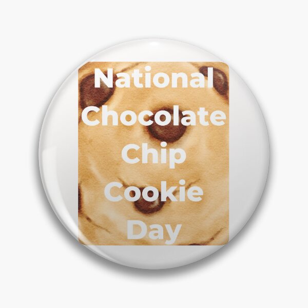 Item preview, Chocolate Chip Cookie Day designed and sold by Simo0455.