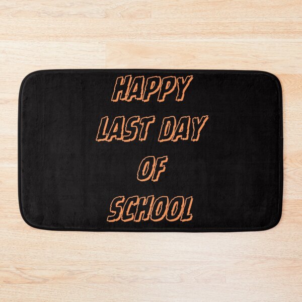 Item preview, Last Day Of School designed and sold by Simo0455.