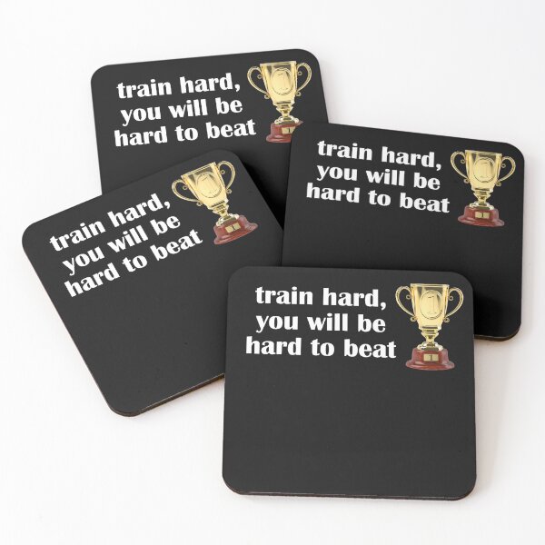 Item preview, train hard, you will be hard to beat designed and sold by lafranc.