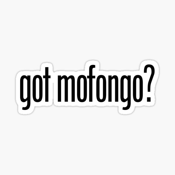 ¿Tienes a Mofongo? Pegatina