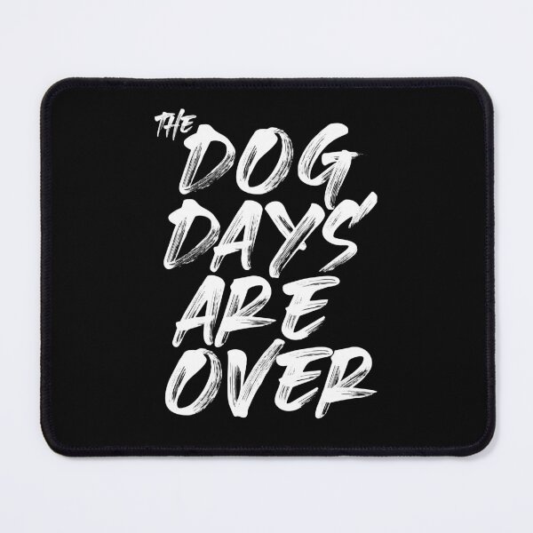 Item preview, Dog days are over designed and sold by LadyMisanthrope.