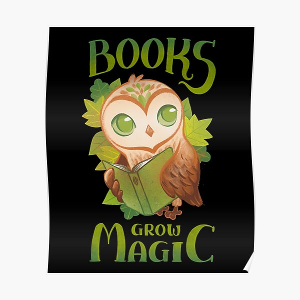 Books grow Magic! Poster