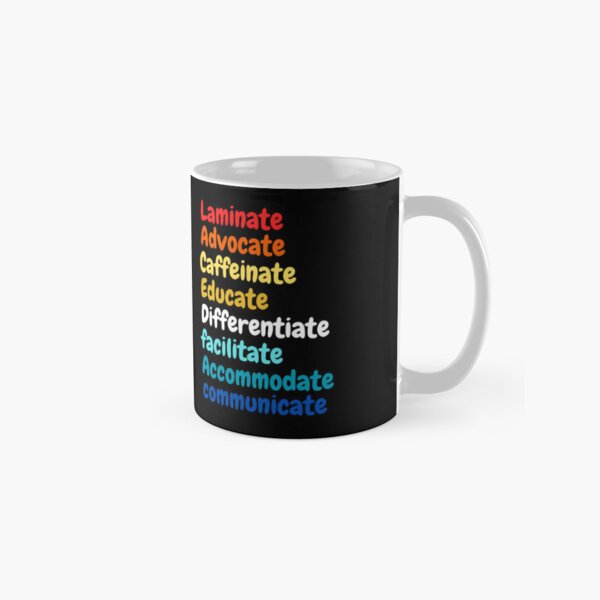 Item preview, laminate advocate caffeinate educate differentiate facilitate accommodate communicate designed and sold by vaggleTown.