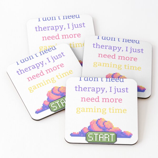 Item preview, I don't need therapy, I just need more gaming time designed and sold by marccie.