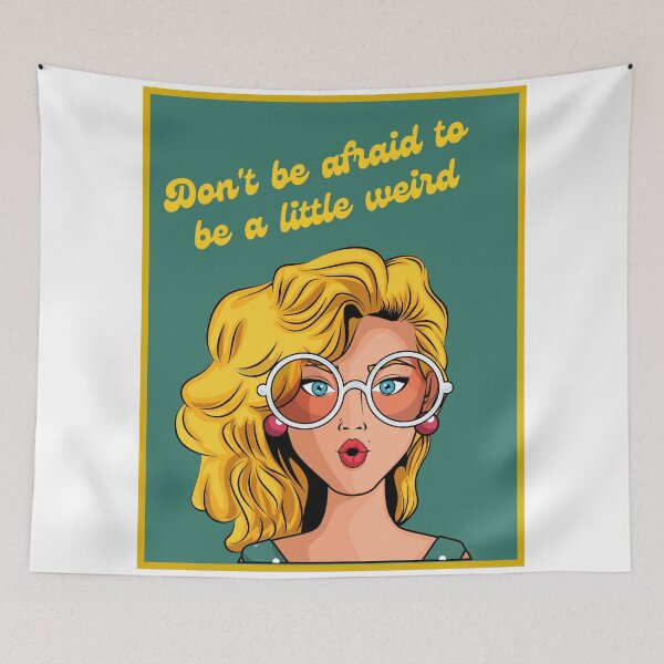 Item preview, Don't be afraid to be a little weird designed and sold by TshirtMore.