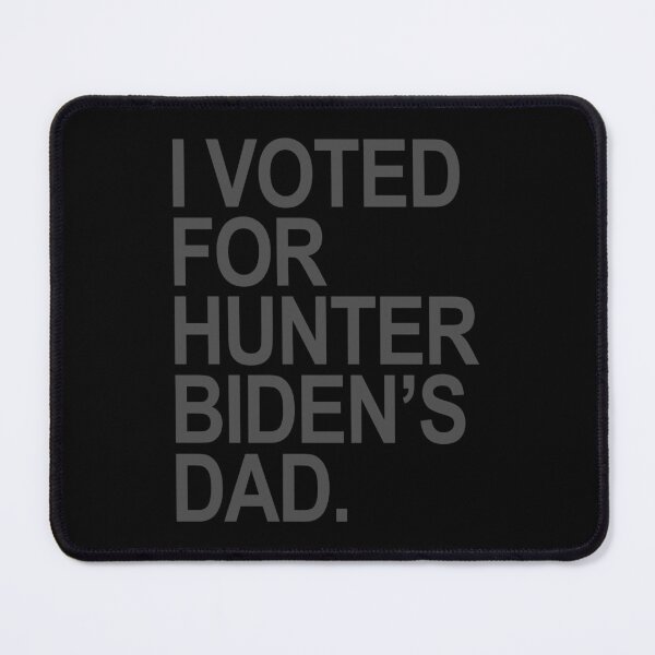 Item preview, I Voted for Hunter Biden's Dad (subtle gray) designed and sold by Thelittlelord.