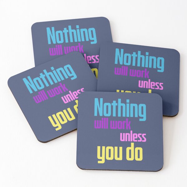 Item preview, Nothing will work unless you do, Funny motivational quote designed and sold by abdelhak2005.