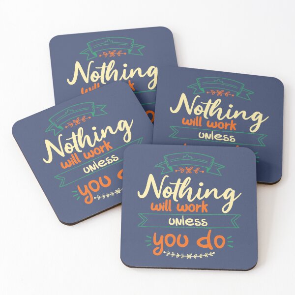 Item preview, Nothing will work unless you do, Funny motivational quote designed and sold by abdelhak2005.
