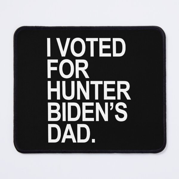 Item preview, I Voted for Hunter Biden's Dad (white) designed and sold by Thelittlelord.