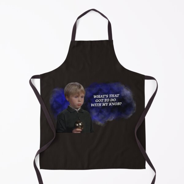Item preview, What's that got to do with my knob? designed and sold by greggfriedrice.