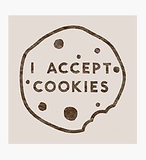 I Accept Cookies Photographic Print
