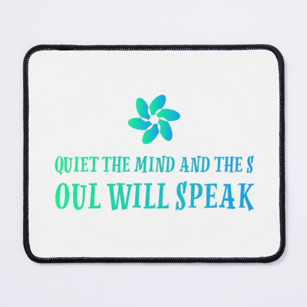 Item preview, quiet the mind and the soul will speak designed and sold by SR8891.