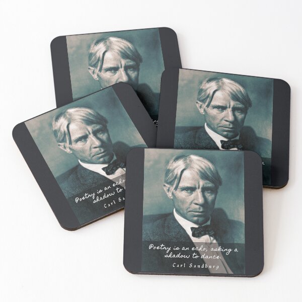 Item preview,  Carl Sandburg: Poetry is an echo, asking a shadow to dance. designed and sold by artbleed.