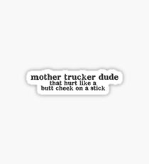 Mother trucker Sticker