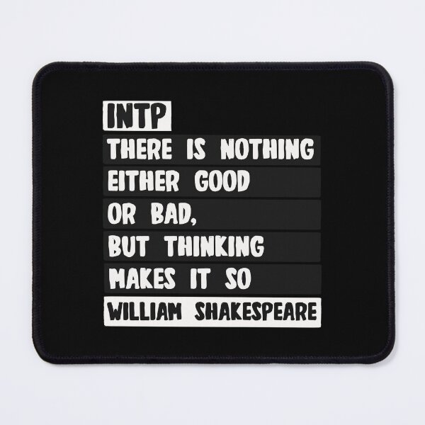 Item preview, INTP William Shakespeare quote designed and sold by artsomenautte.